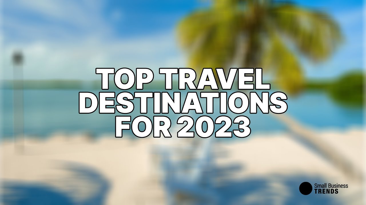 American Express Reveals Top Travel Destinations for 2023