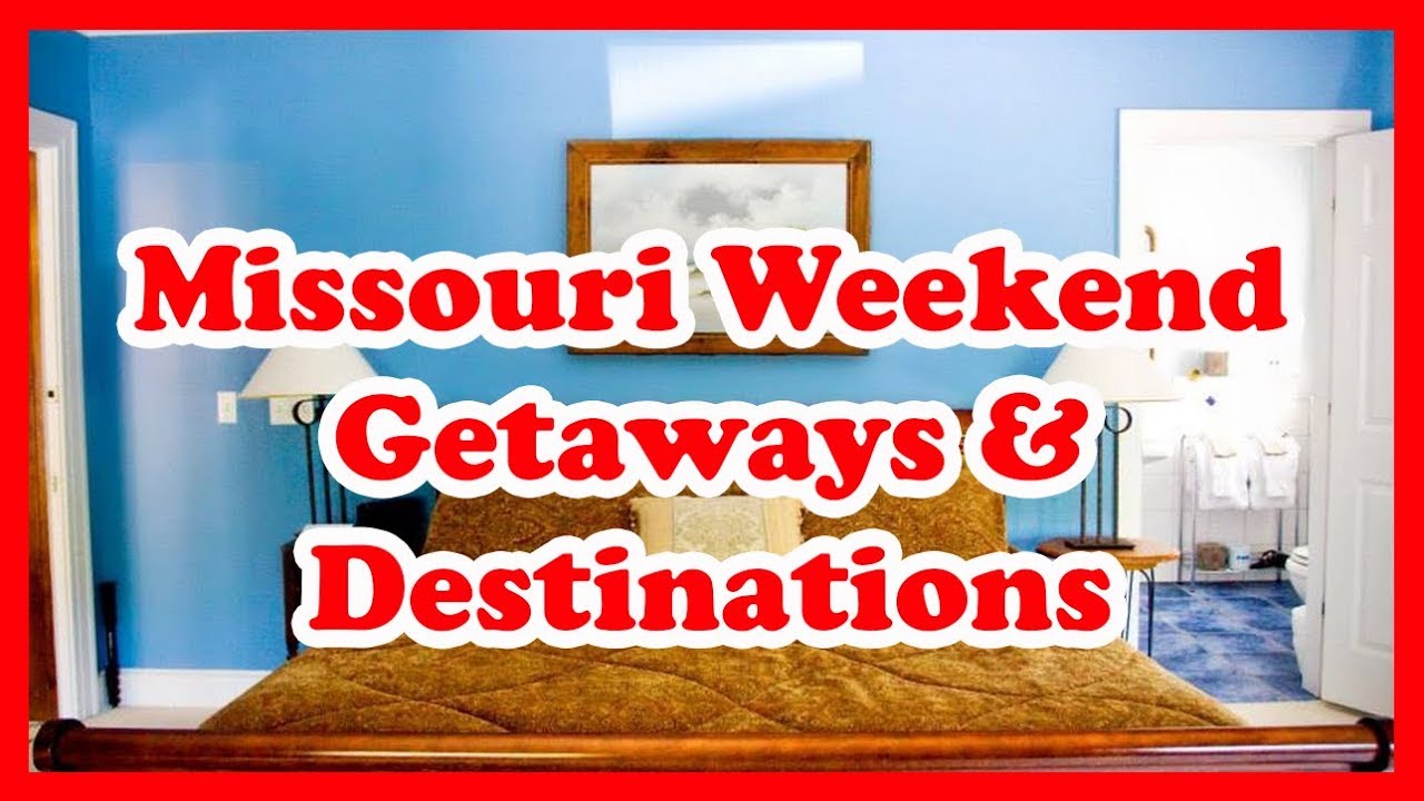 5 Best Missouri Weekend Getaways & Destinations | Love i…