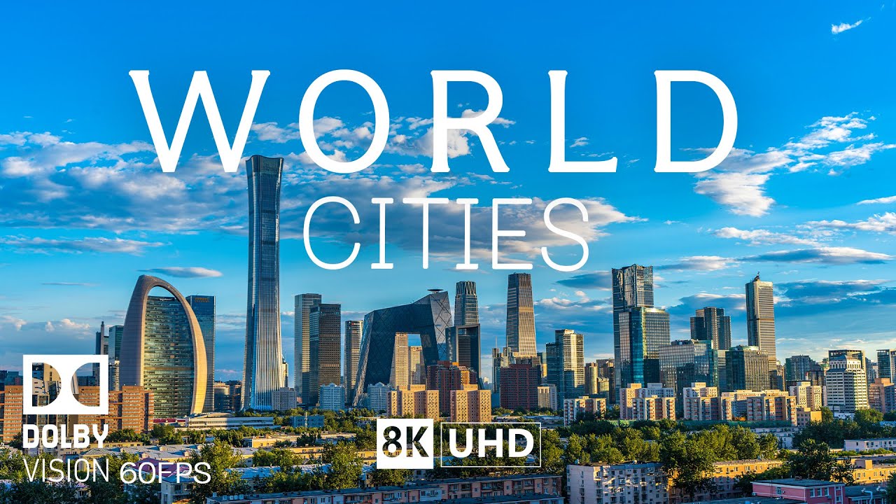 Most Beautiful Cities In The World 8K Video Ultra HD With So…