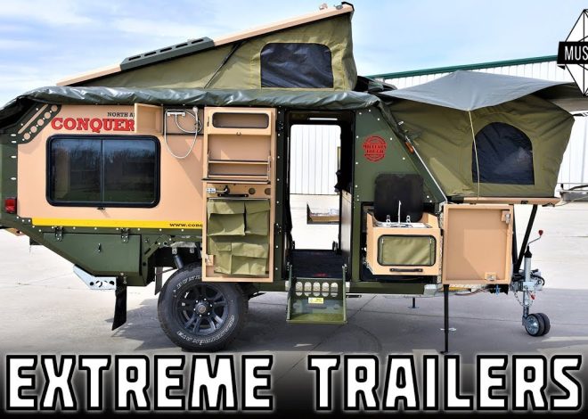 Top 10 New Trailers and Off-roading Caravans for Extreme Cam…